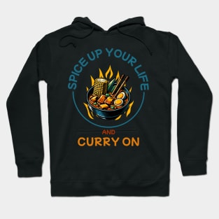 Spice up your life and Curry on Hoodie